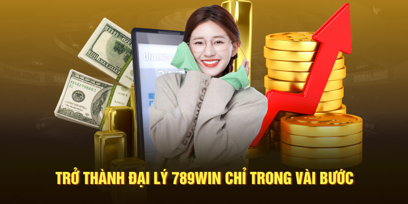 Trở thành đại lý 789WIN chỉ trong vài bước tại nhà cái Trở thành đại lý 789WIN chỉ trong vài bước tại nhà cái